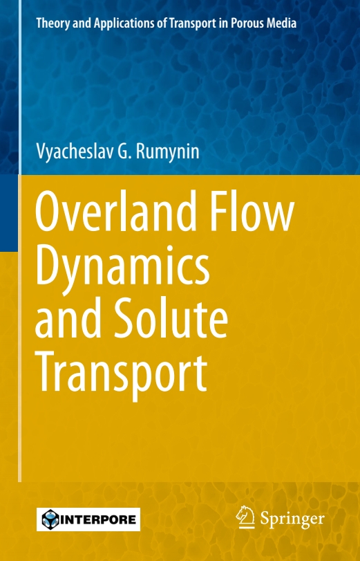 Rumynin, Vyacheslav G. Overland flow dynamics and solute transport. Springer, 2015, 287 p.
